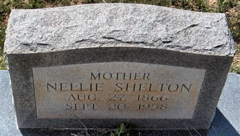 Nellie Wilson Shelton 1866 1958 Find A Grave Memorial