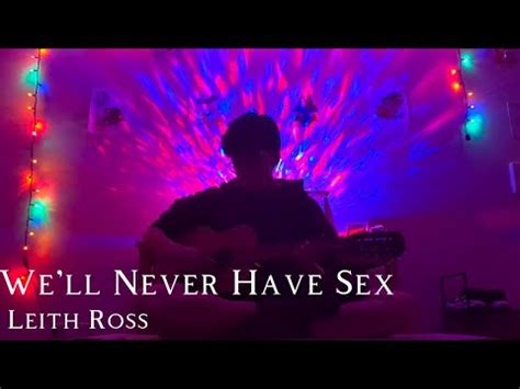 We Ll Never Have Sex Leith Ross Cover YouTube