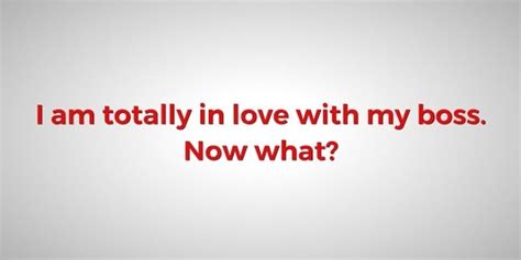 I’m Totally In Love With My Boss. Now What? - Work It Daily