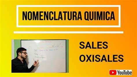 Sales Oxisales Nomenclatura Qu Mica Ejercicios Youtube