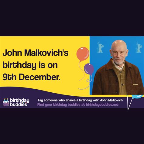 John Malkovich's birthday is 9th December 1953