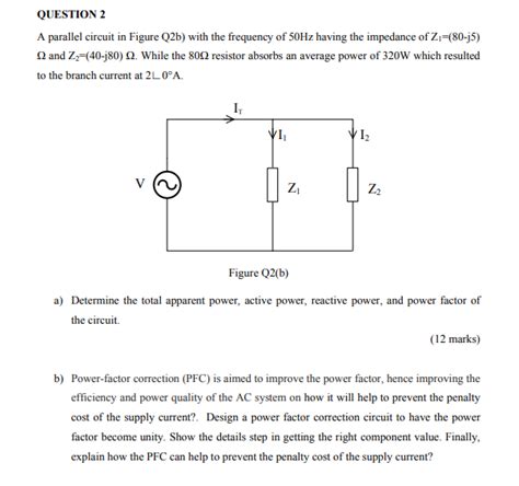 Solved QUESTION 2 A Parallel Circuit In Figure Q2b With The Chegg