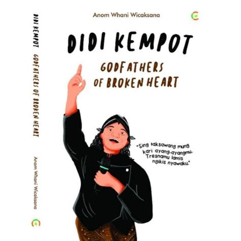 Jual Buku Didi Kempot Godfather Of Broken Heart Anom Whani Wicaksana