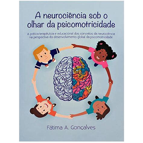 A Neurociencia Sob O Olhar Da Psicomotricidade Submarino