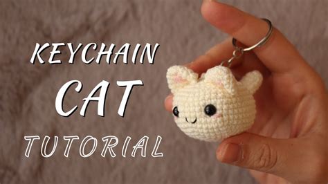 How To Crochet Little Cat Keychain Very Easy Youtube