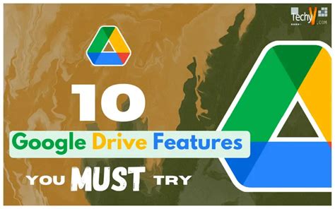 Google Drive Features You Must Use Techyv