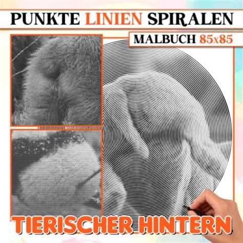 Tierischer Hintern Punkte Linien Spiralen Malbuch Spiral Book Of Funny