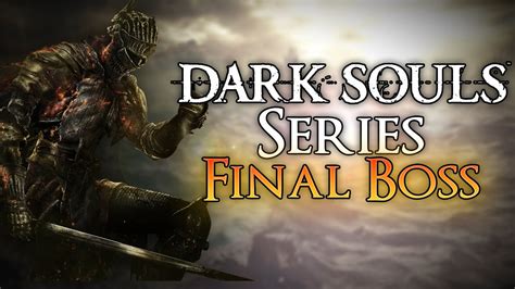 The Final Boss Of The Dark Souls Series YouTube