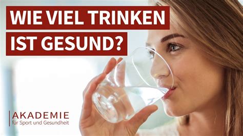 Wie Viel Wasser Trinken Ist Gesund Dein Individueller Wasserbedarf