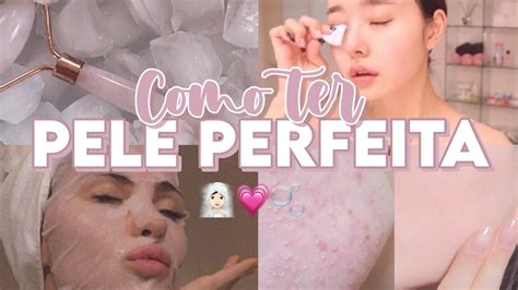 Como Ter A Pele Perfeita Gastando Pouco Dicas De Skincare