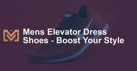 Mens Elevator Dress Shoes - Boost Your Style - Men's Venture