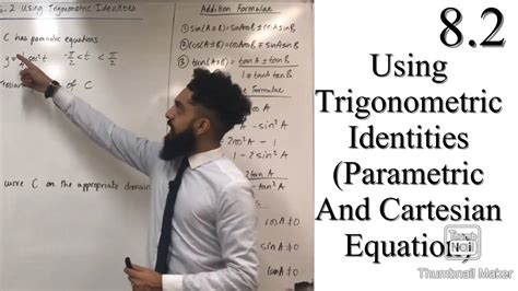 Edexcel A Level Maths 8 2 Using Trigonometric Identities Parametric