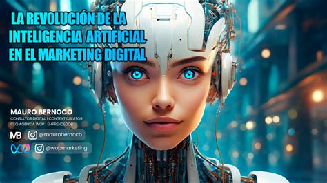 🚀 La Revolución De La Inteligencia Artificial En El Marketing Digital 🤖