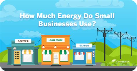 How Much Energy Do Small Businesses Use Constellation