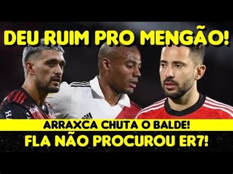 Deu Ruim Pro Meng O Arrascaeta Chuta O Balde Flamengo N O Procurou