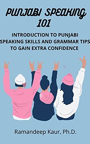 Punjabi Speaking 101 Introduction To Punjabi Speaking Phrases And