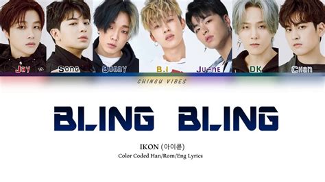 Ikon Bling Bling Color Coded Lyrics Han Rom Eng Youtube