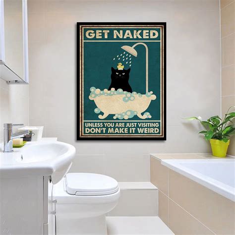 Get Naked Poster Unless You Re Just Visting Don T Make It Weird Sold By Hafsat SKU 12765141