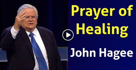 Pastor John Hagee - Prayer of Healing