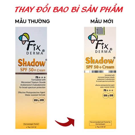 Kem Ch Ng N Ng D Ng M B O V Da Fixderma Shadow Spf Cream G