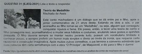 A Teoria Do Medalhão é Um Conto De Machado De Assis Que Permite