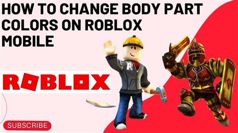 How To Change Body Part Colors On Roblox Mobile Roblox All Body Part