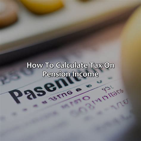 How To Calculate Tax On Pension Income Retire Gen Z