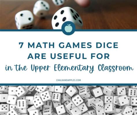 7 Math Games Dice are Useful for in the Upper Elementary Classroom ...