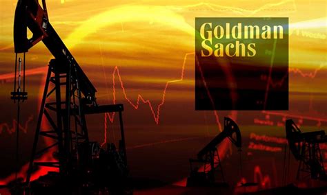 Goldman Sachs Petrol Fiyatlar N N Enflasyona Etkisini De Erlendirdi