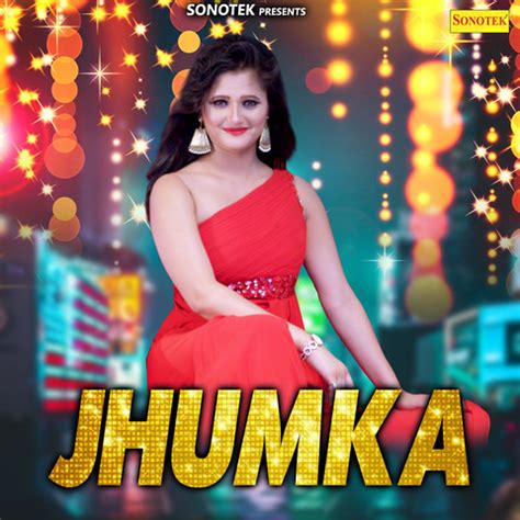 Jhumka Song Download: Jhumka MP3 Haryanvi Song Online Free on Gaana.com