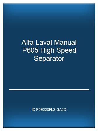 Cloud P D F Alfa Laval Manual P605 High Speed Separator Telegraph