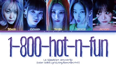 Le Sserafim Hot N Fun Lyrics Color Coded Lyrics Youtube