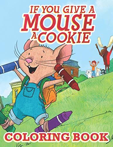 If You Give A Mouse A Cookie Coloring Book: A Fantastic Book For Stress ...