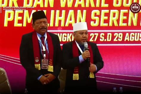 Helmi Hasan Mian Resmi Daftar Sebagai Cagub Dan Cawagub Bengkulu Di