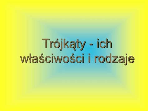 PPT Trójkąty ich właściwości i rodzaje PowerPoint Presentation ID