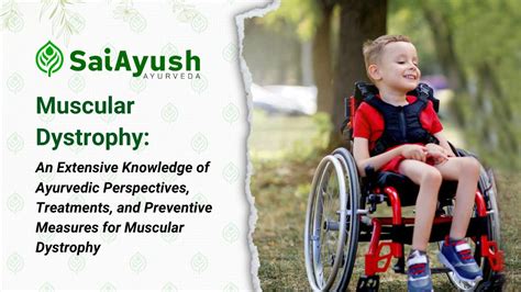 Ayurvedic Perspectives On Muscular Dystrophy Treatments