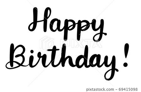 Happy Birthday Handwriting Stock Illustration 69415098 PIXTA