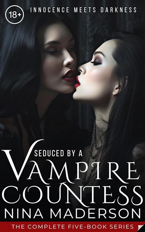 Seduced By A Vampire Countess The Complete Five Book Paranormal Lesbian Series Corrupted By