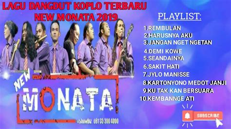 Playlist Lagu Dangdut Koplo New Monata Terbaru 2019 Youtube