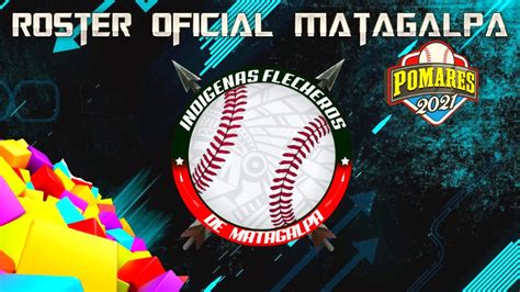 Roster Oficial Indigenas De Matagalpa Pomares Nicaragua Youtube