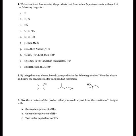 Solved Write Structural Formulas For The Products That Form When