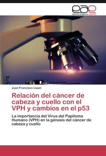 Buy Relaci N Del C Ncer De Cabeza Y Cuello Con El Vph Y Cambios En El