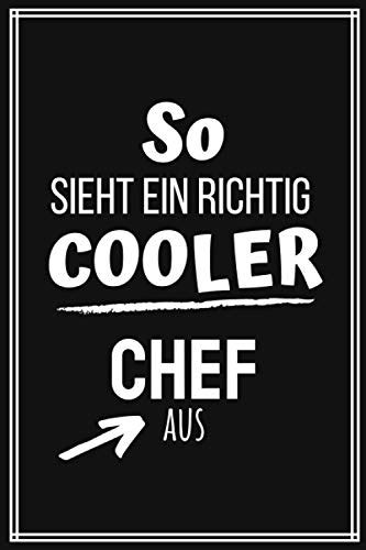 So sieht ein richtig Cooler Chef aus Geschenkideen für den chef