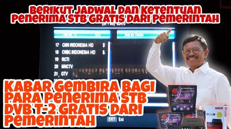 Stb Dvb T Gratis Dari Pemerintah Jadwal Dan Ketentuan Bagi Para