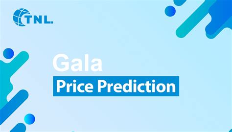 Gala Price Prediction Is Gala Safe To Buy