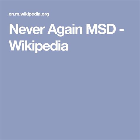 Never Again MSD - Wikipedia | Never again, Msd, Wikipedia