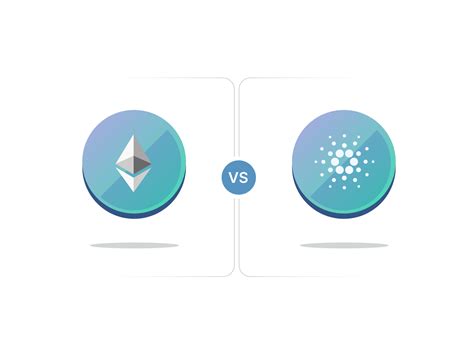 Cardano Vs Ethereum Which Is Better For Your Blockchain App