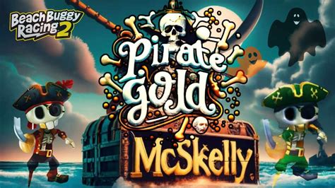 Pirate Gold Coin Blitz Mcskelly Bat Wing Beach Buggy