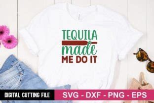 Tequila Made Me Do It SVG Graphic By Buysvgbundles Creative Fabrica