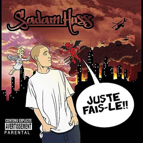 Sadam Huss’ Juste Fais Le Lyrics And Tracklist Genius